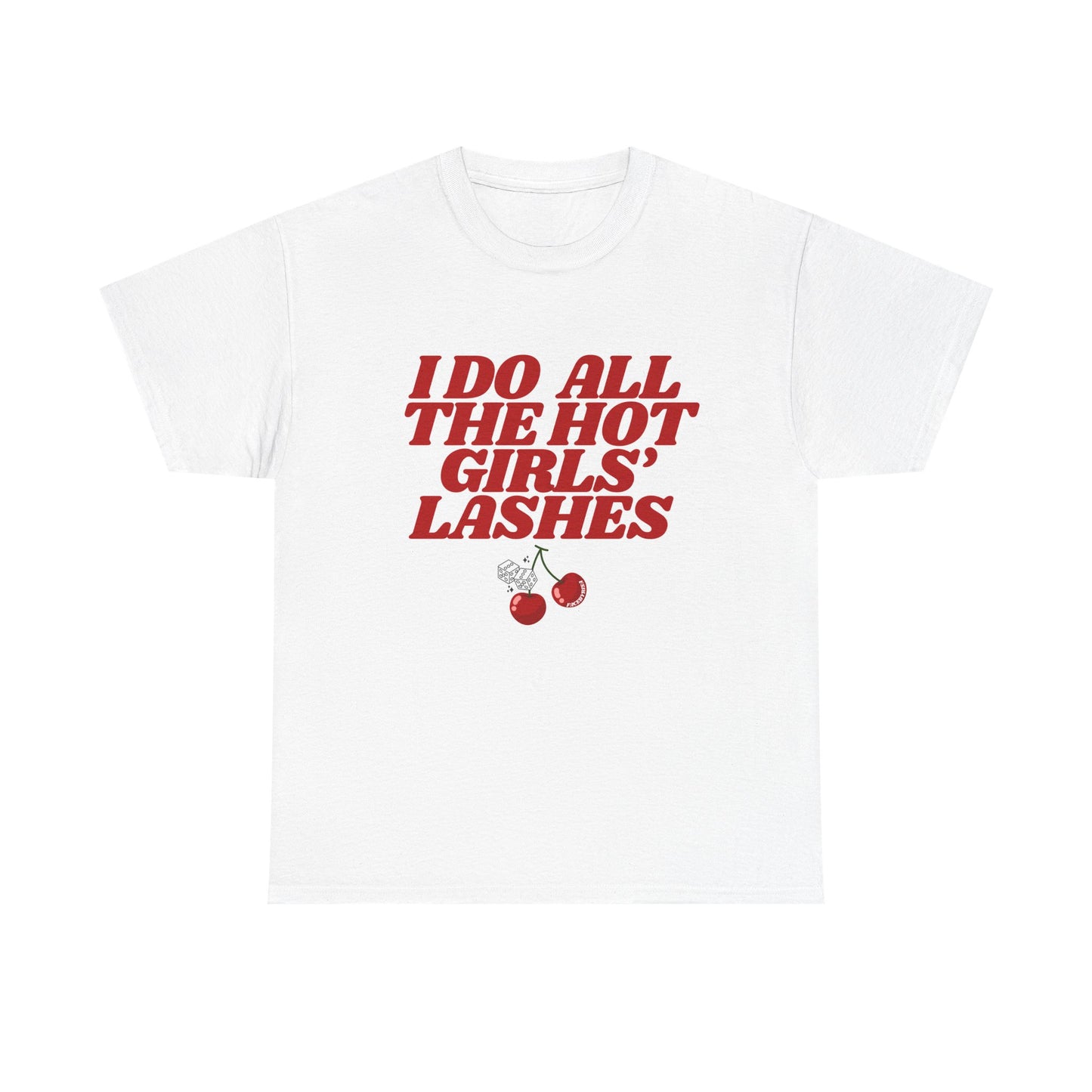 HOT GIRL LASHES T-SHIRT