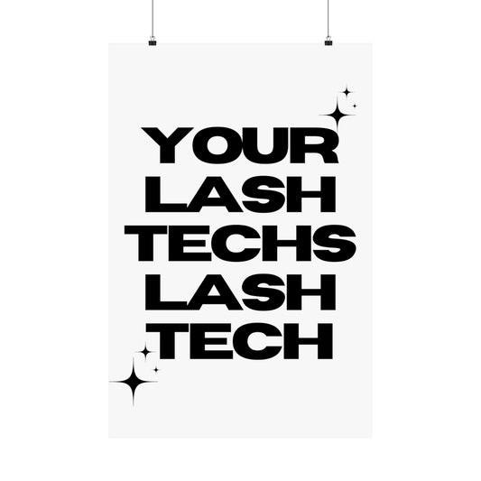 YOUR LASH TECH POSTER 🖤